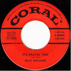 Billy Williams (5) It's Prayin' Time / I'll Get By (As Long As I Have You) USED VINYL 7INCH 45 RPM SINGLE