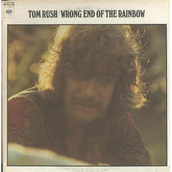 Tom Rush Wrong End Of The Rainbow Vinyl LP USED