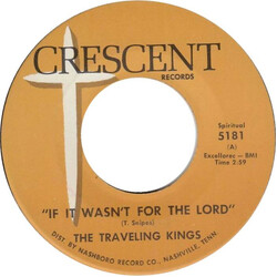 The Traveling Kings If It Wasn't For The Lord USED VINYL 7INCH 45 RPM SINGLE