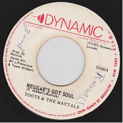 Toots & The Maytals / The Dynamites Reggae's Got Soul / Reggae's Got Soul (Instrumental) USED VINYL 7INCH 45 RPM