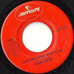 Buddy Miles Give Away None Of My Love USED VINYL 7INCH 45 RPM