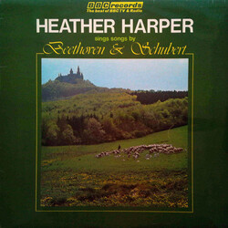Heather Harper / Ludwig van Beethoven / Franz Schubert Sings Songs By Beethoven And Schubert Vinyl LP USED