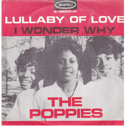 The Poppies (3) Lullaby Of Love USED VINYL 7INCH 45 RPM STYRENE