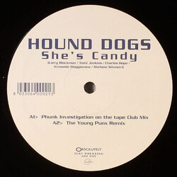 Hound Dogs She's Candy (Remixes) VINYL 12" USED