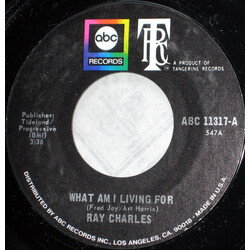 Ray Charles What Am I Living For USED VINYL 7INCH 45 RPM SINGLE STYRENE