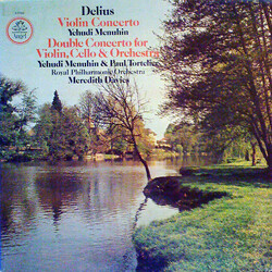 Frederick Delius / Yehudi Menuhin / Paul Tortelier / Royal Philharmonic Orchestra / Meredith Davies Violin Concerto / Double Concerto For Violin/Cello