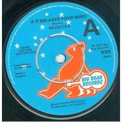 Muscles (2) If It Relaxes Your Mind Vinyl 7" USED