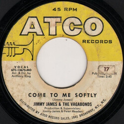 Jimmy James & The Vagabonds Come To Me Softly USED VINYL 7INCH 45 RPM SINGLE
