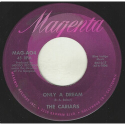 The Carians Only A Dream USED VINYL 7INCH 45 RPM STYRENE