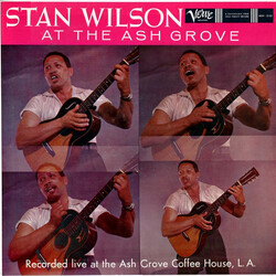 Stan Wilson Stan Wilson At The Ash Grove Vinyl LP USED