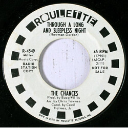 The Chances (4) Through A Long And Sleepless Night/What Would You Say USED VINYL 7INCH 45 RPM PROMO STYRENE