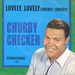 Chubby Checker Lovely, Lovely (Loverly, Loverly) USED VINYL 7INCH 45 RPM SINGLE