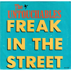 The Untouchables (7) Freak In The Street USED VINYL 7INCH 45 RPM PROMO