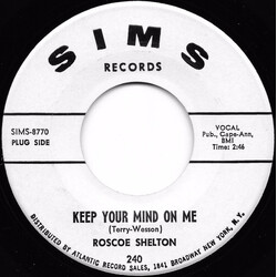 Roscoe Shelton Keep Your Mind On Me USED VINYL 7INCH 45 RPM