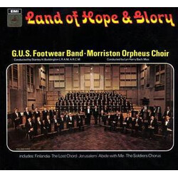 The G.U.S. Footwear Band / Stanley H. Boddington / The Morriston Orpheus Choir / Lyn Harry Land Of Hope & Glory Vinyl LP USED