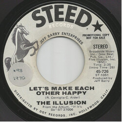 The Illusion Let's Make Each Other Happy / Beside You USED VINYL 7INCH 45 RPM PROMO STYRENE