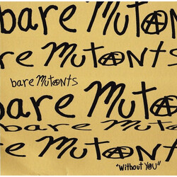 Bare Mutants Without You USED VINYL 7INCH