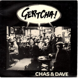 Chas And Dave Gertcha USED VINYL 7INCH 45 RPM SINGLE