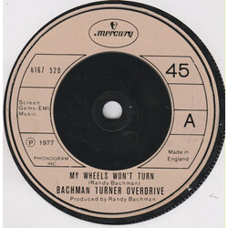 Bachman-Turner Overdrive My Wheels Won't Turn USED VINYL 7INCH 45 RPM SINGLE