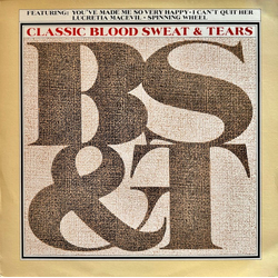 Blood, Sweat And Tears Classic B, S & T Vinyl LP USED