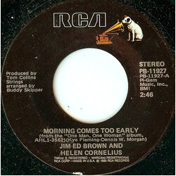 Jim Ed Brown & Helen Cornelius Morning Comes Too Early USED VINYL 7INCH 45 RPM SINGLE STEREO
