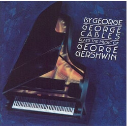 George Cables By George: George Cables Plays The Music Of George Gershwin Vinyl LP USED