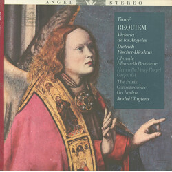 Gabriel Fauré / Victoria De Los Angeles / Dietrich Fischer-Dieskau / Choeurs Elisabeth Brasseur / Orchestre De La Société Des Concerts Du Conservatoir