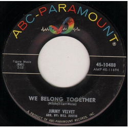 Jimmy Velvet We Belong Together / The History Of Love Vinyl 7" USED