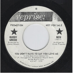 Buddy Greco You Don't Have To Say You Love Me (Io Che Non Vivo (Senza Te)) USED VINYL 7INCH 45 RPM SINGLE PROMO