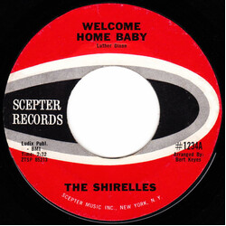 The Shirelles Welcome Home Baby USED VINYL 7INCH 45 RPM STYRENE