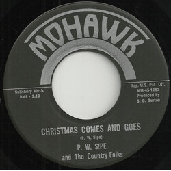 P. W. Sipe / The Country Folks Christmas Comes And Goes / He Led Them Through USED VINYL 7INCH 45 RPM SINGLE