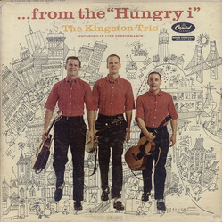Kingston Trio ... From The  “Hungry i” Vinyl LP USED