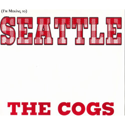 The Cogs (I'm Moving To) Seattle USED VINYL 7INCH 45 RPM SINGLE STEREO