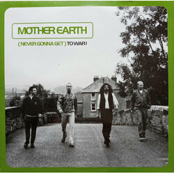 Mother Earth ( Never Gonna Get ) To War! VINYL 12" USED