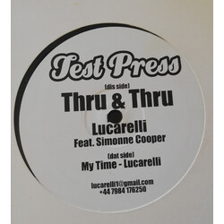 Lucarelli Thru & Thru / My Time USED VINYL 12INCH