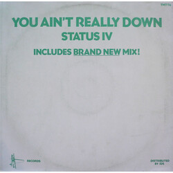 Status IV You Ain't Really Down VINYL 12" USED