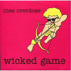 Thee Overdose Wicked Game USED VINYL 7INCH SINGLE LIMITED EDITION