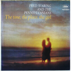 Fred Waring & The Pennsylvanians The Time, The Place, The Girl Vinyl LP USED