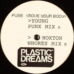 Plastic Dreams Fuse (Move Your Body) Vinyl 12" USED