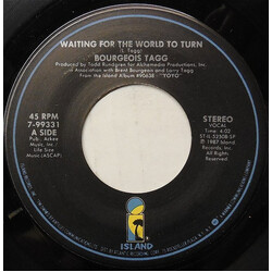 Bourgeois Tagg Waiting For The World To Turn USED VINYL 7INCH 45 RPM SINGLE