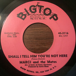 Marci And The Mates Shall I Tell Him You're Not Here USED VINYL 7INCH 45 RPM