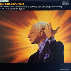Dmitri Shostakovich / Leopold Stokowski / The Chicago Symphony Orchestra Symphony No. 6 · The Age Of Gold (Ballet Suite) Vinyl LP USED