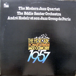 Orchester Eddie Sauter / André Hodeir / Le Jazz Groupe De Paris / The Modern Jazz Quartet The Historic Donaueschingen Jazz Concert 1957 Vinyl LP USED