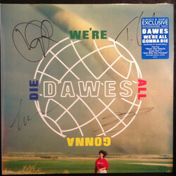 Dawes (2) We're All Gonna Die Vinyl LP USED