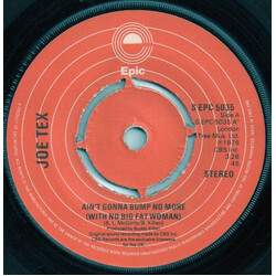 Joe Tex Ain't Gonna Bump No More (With No Big Fat Woman) Vinyl 7" USED