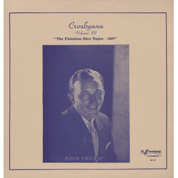 Bing Crosby Crosbyana Volume II "The Fabulous Rice Tapes - 1937" Vinyl LP USED