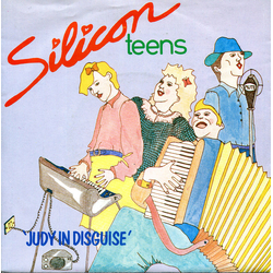 Silicon Teens Judy In Disguise Vinyl 7" USED