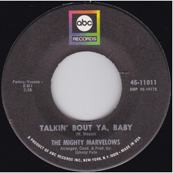 The Mighty Marvelows Talkin' Bout Ya, Baby USED VINYL 7INCH 45 RPM