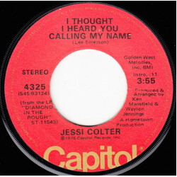 Jessi Colter I Thought I Heard You Calling My Name / You Hung The Moon (Didn't You Waylon?) USED VINYL 7INCH 45 RPM SINGLE STEREO