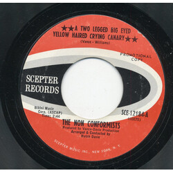 The Non Conformists A Two Legged Big Eyed Yellow Haired Crying Canary USED VINYL 7INCH 45 RPM SINGLE PROMO